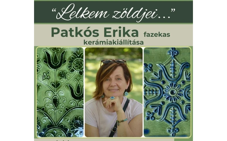 Lelkem zöldjei… - Patkós Erika kerámiakiállítása