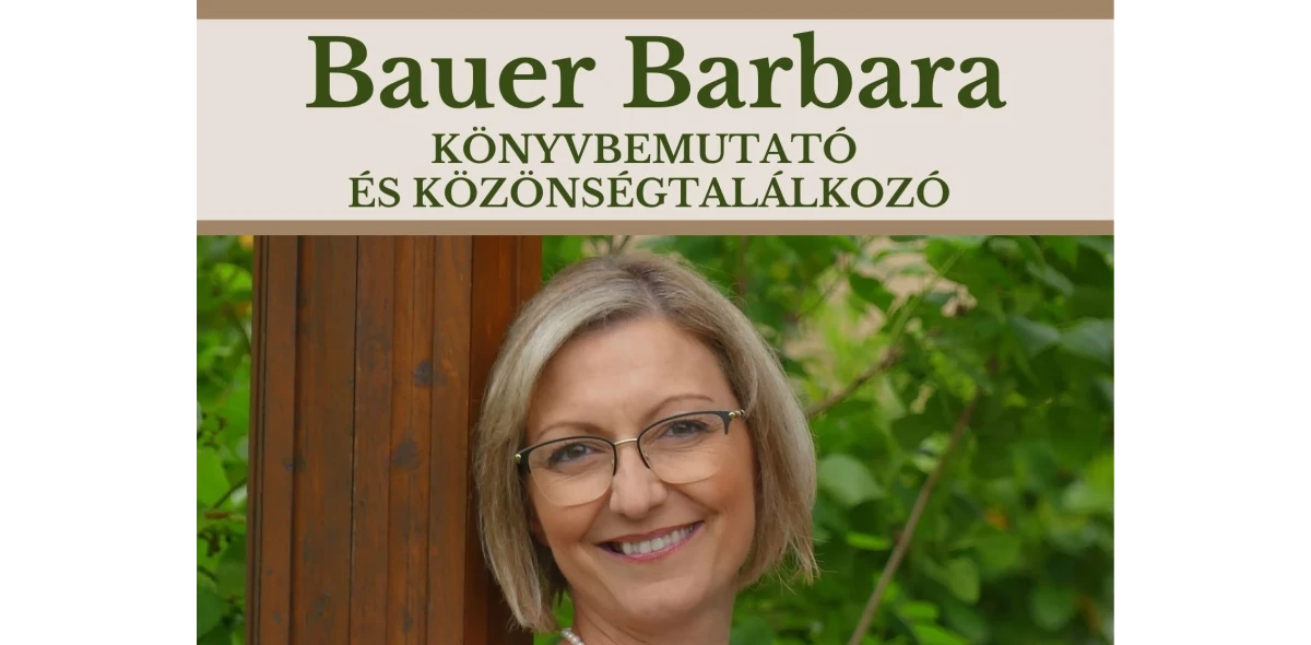 Meghívó – Könyvbemutató és közönségtalálkozó Bauer Barbarával