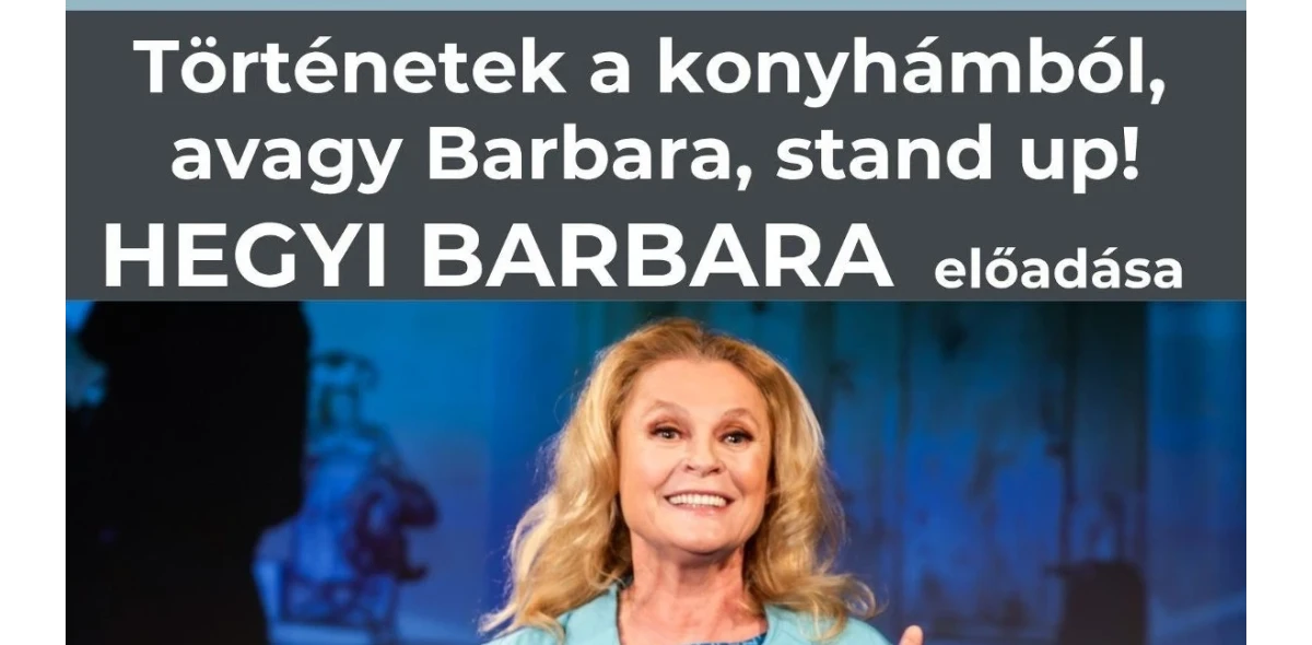 Meghívó – Történetek a konyhámból, avagy Barbara, stand up! – Hegyi Barbara előadása